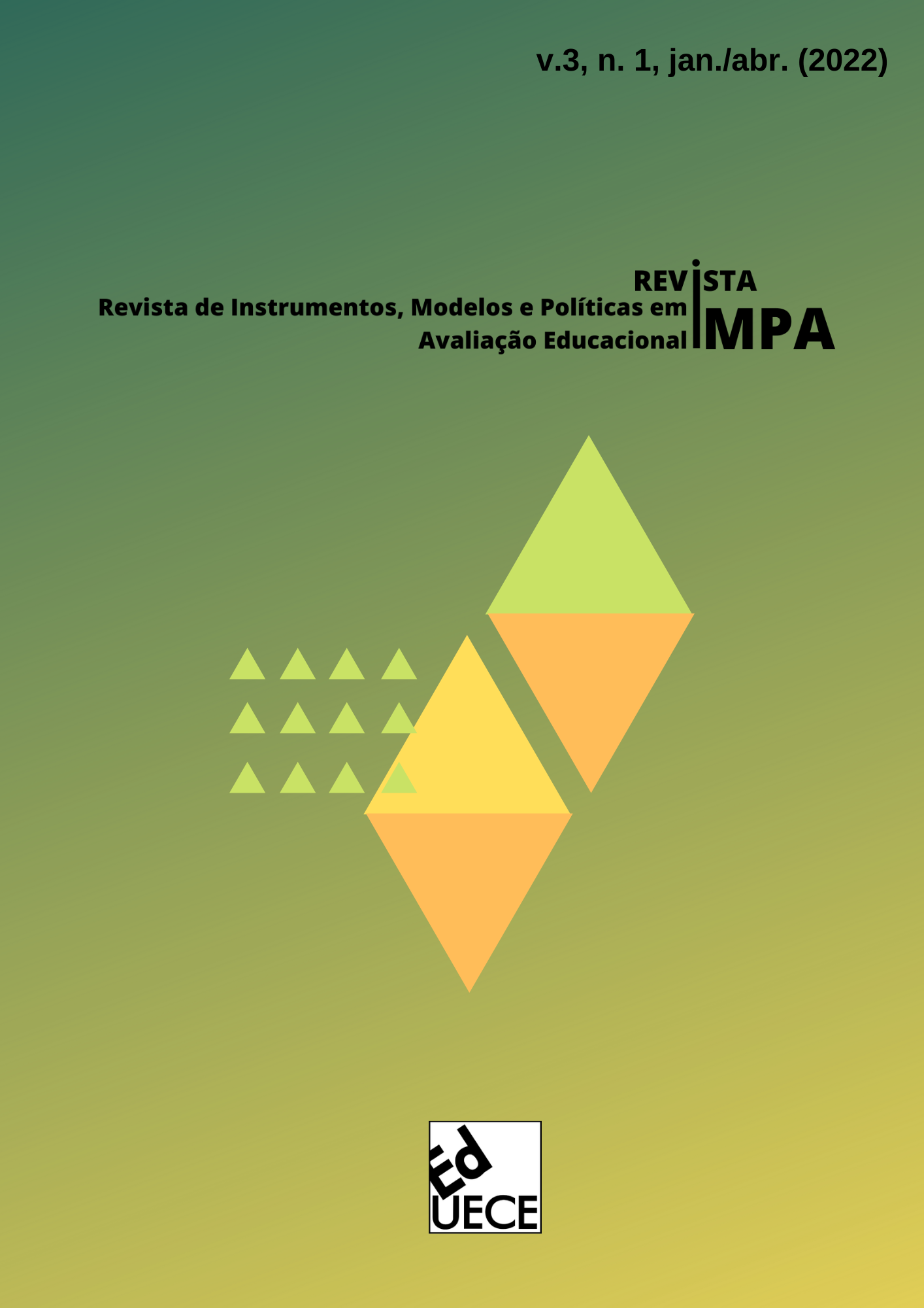 					Visualizar v. 3 n. 1 (2022): Revista de Instrumentos, Modelos e Políticas em Avaliação Educacional
				