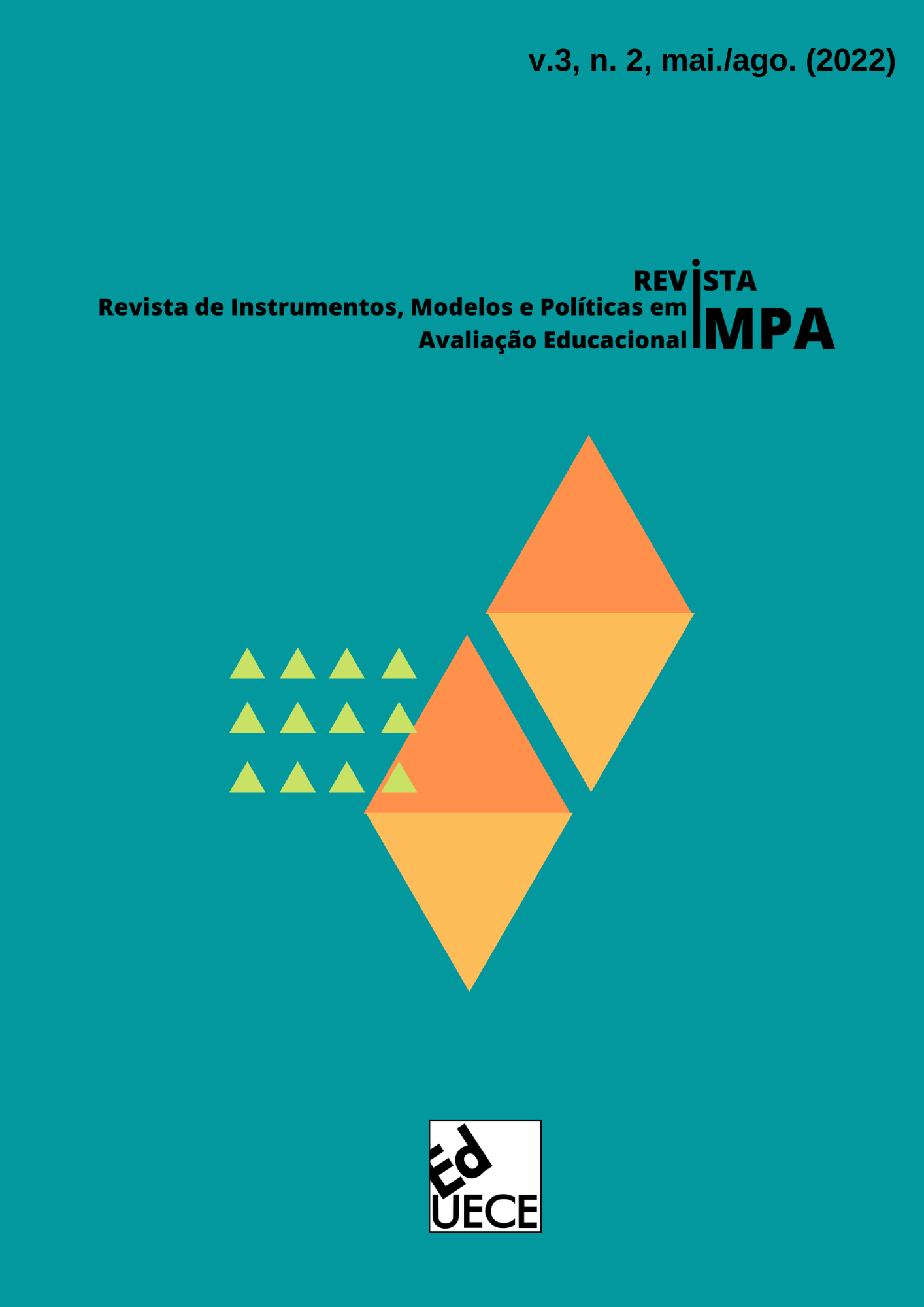 					Visualizar v. 3 n. 2 (2022): Revista de Instrumentos, Modelos e Políticas em Avaliação Educacional
				