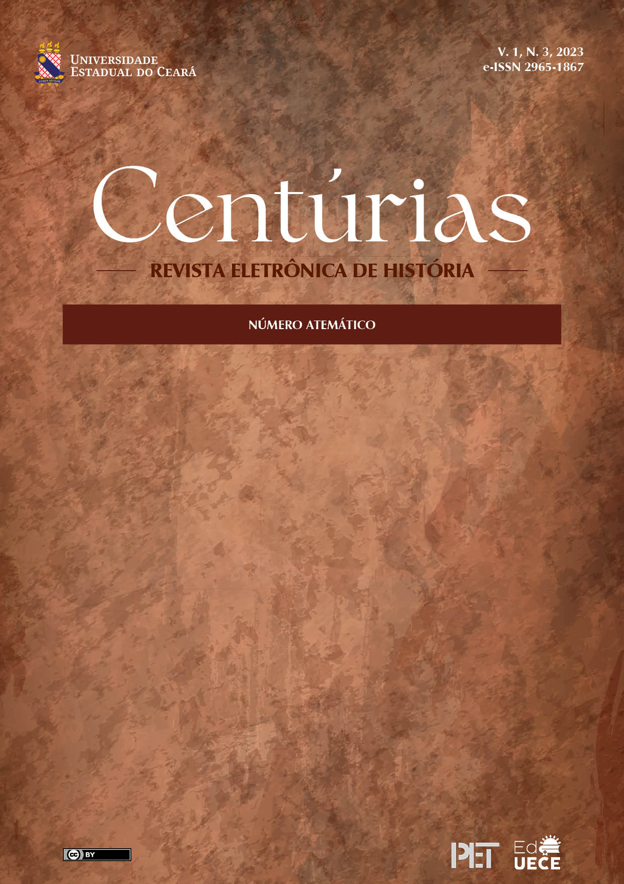 					Ver Vol. 1 Núm. 3 (2023): Centúrias - Revista Eletrônica de História
				