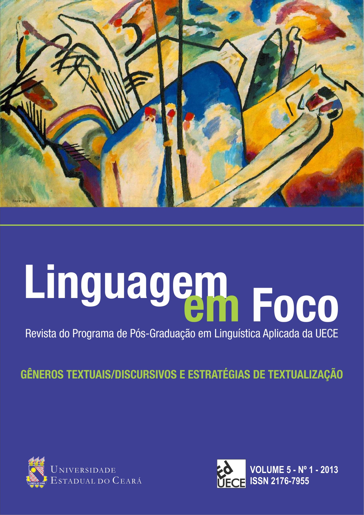 					View Vol. 5 No. 1 (2013): Linguagem em Foco
				