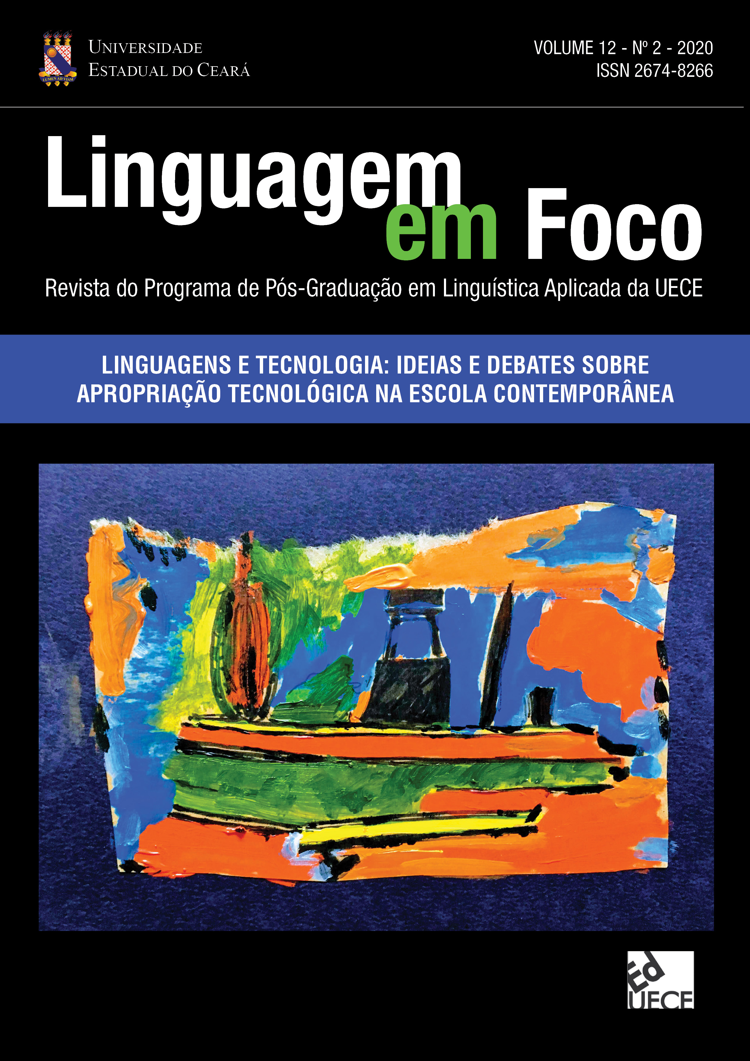 					Visualizar v. 12 n. 2 (2020): Linguagens e tecnologia: ideias e debates sobre apropriação tecnológica na escola contemporânea
				